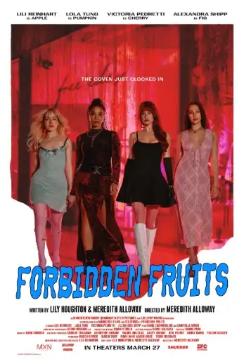 FORBIDDEN FRUITS (2026) Directed by Meredith Alloway
