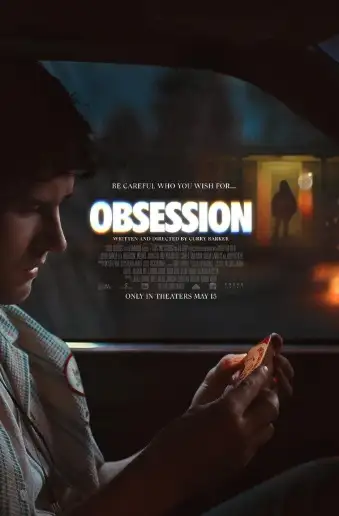 OBSESSION (2026) Directed/Written by Curry Barker